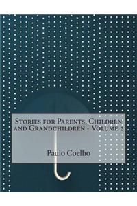 Stories for Parents, Children and Grandchildren - Volume 2