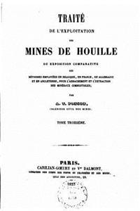 Traité de l'exploitation des mines de houille