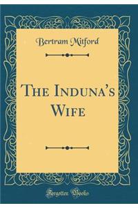 The Induna's Wife (Classic Reprint)