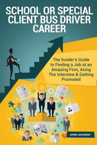 School or Special Client Bus Driver Career (Special Edition)