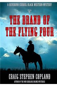 The Brand of the Flying Four - Large Print