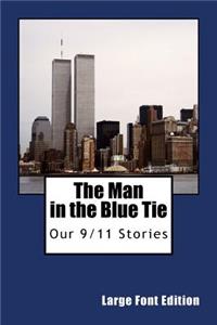 Man In The Blue Tie (Large Font Edition)