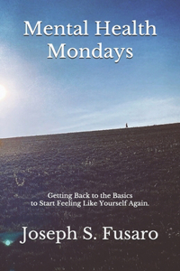 Mental Health Mondays: A Beginners Guide to Recovery from Mental Illness