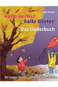 Hallo Herbst, hallo Winter! - 20 Lieder für die dunkle Jahreshälfte