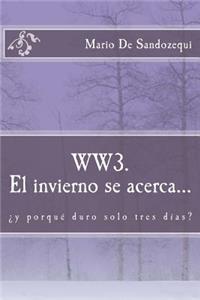 WW3. El invierno se acerca...