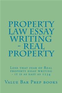 Property Law Essay Writing - Real Property