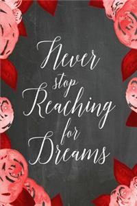 Chalkboard Journal - Never Stop Reaching For Dreams (Red-White)
