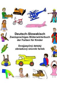 Deutsch-Slowakisch Zweisprachiges Bilderwörterbuch der Farben für Kinder