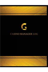 Casino Manager Log (Log Book, Journal - 125 pgs, 8.5 X 11 inches)