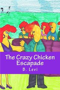 Crazy Chicken Escapade