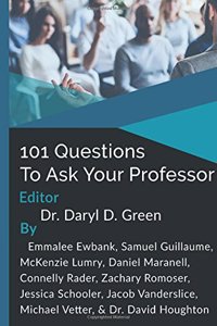 101 Questions to Ask Your Professor