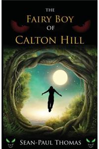 The Fairy Boy of Calton Hill: Meet the New Peter Pan for the Harry Potter Generation