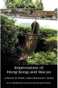 Impressions of Hong Kong and Macau