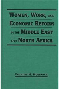 Women, Work and Economic Reform in the Middle East and North Africa