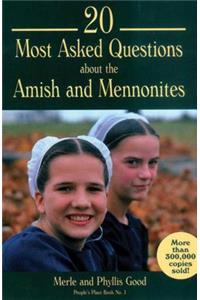 20 Most Asked Questions about the Amish and Mennonites