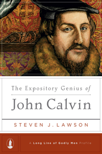 Expository Genius of John Calvin