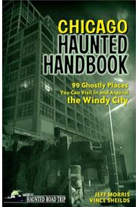 Chicago Haunted Handbook