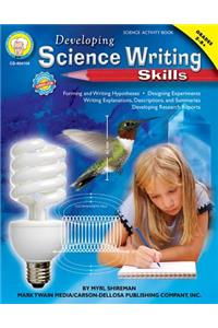 Developing Science Writing Skills, Grades 5 - 8