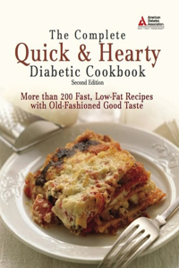 Complete Quick and Hearty Diabetic Cookbook