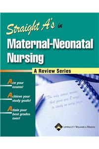 Straight A's in Maternal-neonatal Nursing