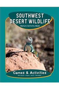 Southwest Desert Wildlife Nature Activity Book