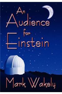 An Audience for Einstein