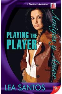Playing the Player
