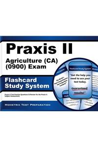 Praxis II Agriculture Ca 0900 Exam Flashcard Study System: Praxis II Test Practice Questions & Review for the Praxis Ii: Subject Assessments