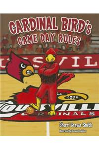 Cardinal Bird's Game Day Rules