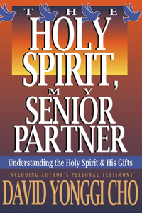 Holy Spirit, My Senior Partner