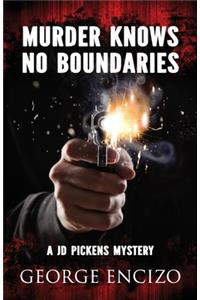 Murder Knows No Boundaries
