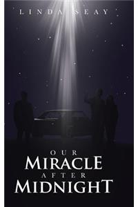 Our Miracle After Midnight