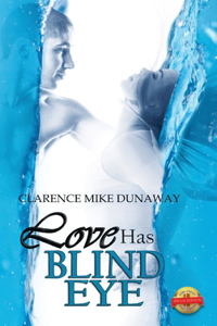 Love Has a Blind Eye