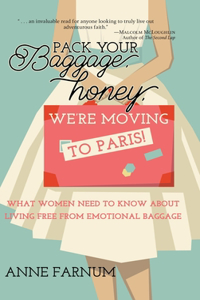 Pack Your Baggage, Honey, We're Moving to Paris!