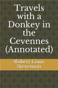 Travels with a Donkey in the Cevennes (Annotated)