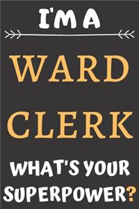 I'm A Ward Clerk