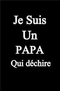 Je suis un papa qui déchire