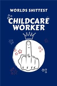 Worlds Shittest Childcare Worker