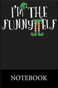 I'm The Funny Elf Notebook