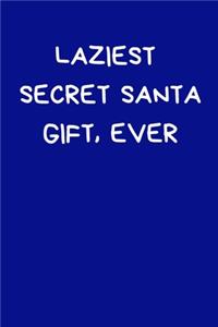 Laziest Secret Santa Gift Ever