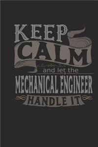 Keep Calm And Let The Mechanical Engineer Handle It