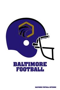 Baltimore Football Notebook