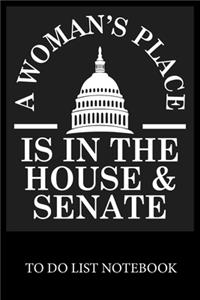 A Woman's Place Is In The House & Senate