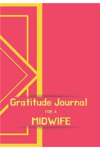 Gratitude Journal FOR A MIDWIFE