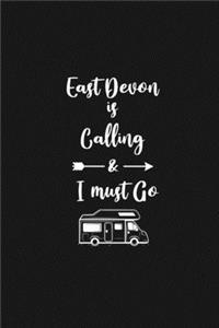 East Devon is Calling and I Must Go: 6''x9'' Lined Writing Notebook Journal, 120 Pages, Best Novelty Birthday Santa Christmas Gift For Friends, Fathers, ... Cover With White Quote and W