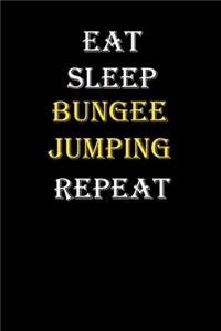 Eat, Sleep, Bungee jumping, Repeat Journal