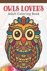 Owls Lover's Adult Coloring Book