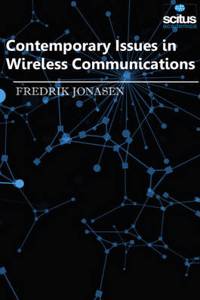 Contemporary Issues in Wireless Communications