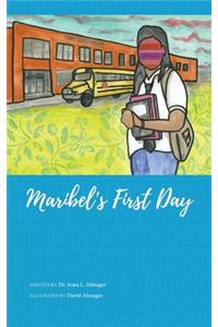 Maribel's First Day