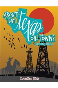 About the Texas Oil Towns Coloring Book